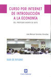 CURSO POR INTERNET DE INTRODUCCI�N A LA ECONOM�A   .DEL PROF.HUERGA DE SOTO