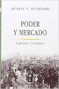 PODER Y MERCADO.  EL GOBIERNO Y LA ECONOMA