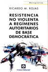 RESISTENCIA NO VIOLENTA A REGMENES AUTORITARIOS DE BASE DEOMOCRTICA