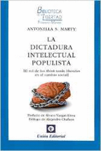 LA DICTADURA INTELECTUAL POPULISTA