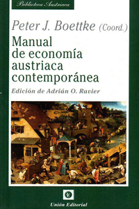 MANUAL DE ECONOM�A AUSTRIACA CONTEMPOR�NEA