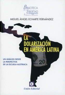 LA DOLARIZACI�N EN AM�RICA LATINA