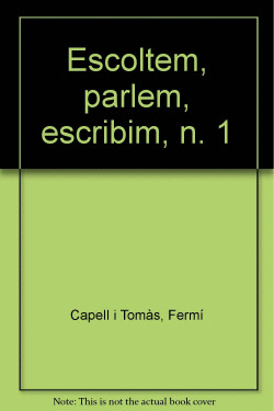 ESCOLTEM, PARLEM, ESCRIBIM, N. 1