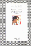 CABALLEROS DE FORTUNA