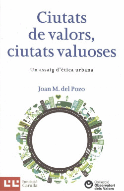 CIUTATS DE VALORS, CIUTATS VALUOSES