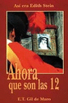 AHORA QUE SON LAS DOCE