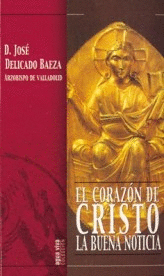 EL CORAZ�N DE CRISTO: LA BUENA NOTICIA