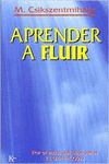 APRENDER A FLUIR