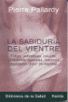 LA SABIDUR�A DEL VIENTRE
