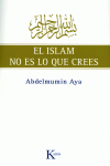 EL ISLAM NO ES LO QUE CREES