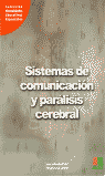 SISTEMAS DE COMUNICACI�N Y PAR�LISIS CEREBRAL
