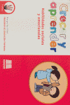 CRECER Y APRENDRER, HABILIDADES SOCIALES Y EMOCIONALES, 3 A�OS. PROGRAMA DE EDUC
