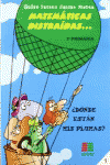 MATEM�TICAS DISTRA�DAS, 1 EDUCACI�N PRIMARIA