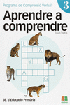 APRENDRE A COMPRENDRE 3, EDUCACI� PRIM�RIA. PROGRAMA DE COMPRENSI� VERBAL