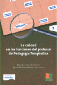LA CALIDAD EN LAS FUNCIONES DEL PROFESOR DE PEDAGOG�A TERAP�UTICA