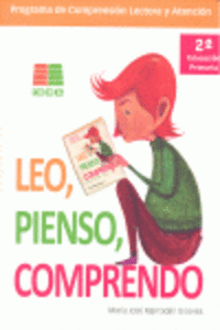 LEO, PIENSO, COMPRENDO, 2 EDUCACI�N PRIMARIA. PROGRAMA DE COMPRENSI�N LECTORA Y