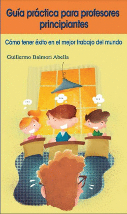 GUIA PRACTICA PARA PROFESORES PRINCIPIANTES