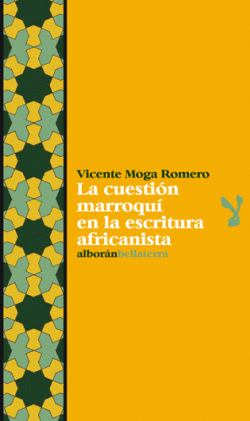 LA CUESTION MARROQUI - VICENTE MOGA ROMERO [ALB. 24]