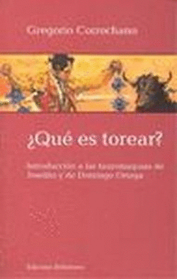 QUE ES TOREAR? - GREGORIO CORROCHANO [4]