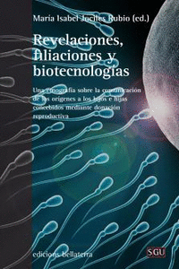 REVELACIONES, FILIACIONES Y BIOTECNOLOG�AS