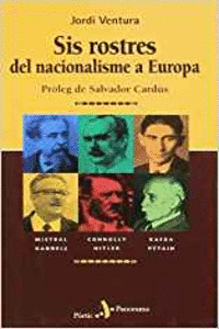 SIS ROSTRES DEL NACIONALISME A EUROPA