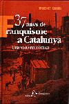 37 ANYS DE FRANQUISME A CATALUNYA. UNA VISI� ECON�MICA