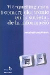M�RQUETING.COM I COMER� ELECTR�NIC EN LA SOCIETAT DE LA INFORMACI�