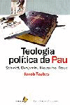 TEOLOGIA POLTICA DE PAU. SCHMITT, BENJAMIN, NIETZSCHE, FREUD