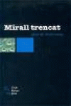 MIRALL TRENCAT