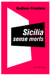 SIC�LIA SENSE MORTS