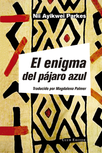 EL ENIGMA DEL P�JARO AZUL