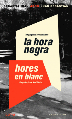 LA HORA NEGRA. HORES EN BLANC