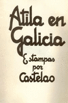 ATILA EN GALICIA