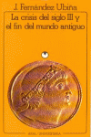 LA CRISIS DEL SIGLO III Y EL FIN DEL MUNDO ANTIGUO