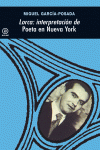 LORCA: INTERPRETACIN DE POETA EN NUEVA YORK
