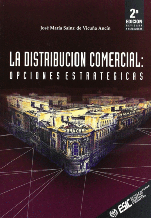 LA DISTRIBUCI�N COMERCIAL : OPCIONES ESTRAT�GICAS
