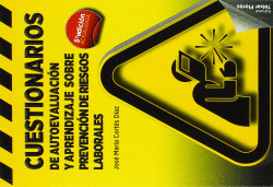 CUESTIONARIOS DE AUTOEVALUACI�N Y APRENDIZAJE SOBRE PREVENCI�N DE RIESTOS LABORA