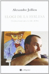 ELOGI DE LA FEBLESA. NVA. EDICION
