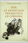 1936: EL GENOCIDIO FRANQUISTA EN CRDOBA