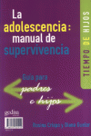 LA ADOLESCENCIA: MANUAL DE SUPERVIVENCIA