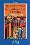 LA SOCIEDAD HISPANO MEDIEVAL. LA CIUDAD