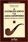 LA EPISTEMOLOG�A GEN�TICA Y LA CIENCIA CONTEMPOR�NEA