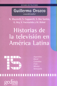HISTORIAS DE LA TELEVISI�N EN AM�RICA LATINA