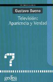 TELEVISI�N: APARIENCIA Y VERDAD
