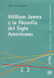 WILLIAM JAMES Y LA FILOSOF�A DEL SIGLO AMERICANO