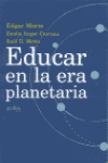 EDUCAR EN LA ERA PLANETARIA