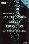 UNA TELEVISI�N PARA LA EDUCACI�N