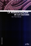 LA MUNDIALIZACI�N DE LA CULTURA