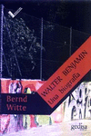 WALTER BENJAMIN. UNA BIOGRAF�A