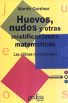 HUEVOS, NUDOS Y OTRAS  MISTIFICACIONES